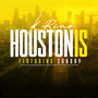 Houston Is (Explicit)