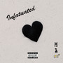 Infatuated (Explicit)