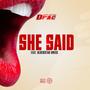 She Said (feat. Blockstar Brick) [Explicit]