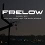 FRELOW (feat. six the slick stroke, Kay Marie & Liquid Computer Juice) [Explicit]