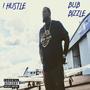 I Hustle (Explicit)