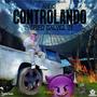 Ando Controlando (Explicit)