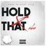 Hold That (Radio Edit) [Explicit]