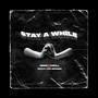 Stay a While (feat. Bailey Van Wormer)