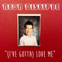 (I've Gotta) Love Me [Explicit]