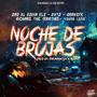 Noche de Brujas (feat. Drakote, Gvto, Dro XL Equis Ele, Richard the Martian & Young Leno) [Explicit]