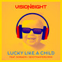 Lucky Like a Child (Bootmasters RMX)