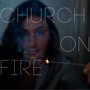 Church on Fire