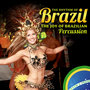 The Rhythm of Brazil. The Joy of the Brazilian Percussion