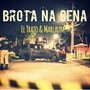 Brota na Cena (Explicit)