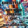 Not Your Average Chic (feat. QueenNeet) [Explicit]