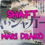 Shaft (Explicit)