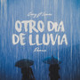 Otro Día de Lluvia (Remix)