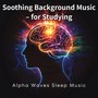 Soothing Background Music – for Studying
