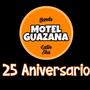 Motel Guazana 25 Años