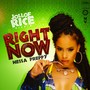 Right Now (Jollof Rice Riddim)