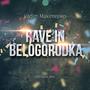 Rave In Belogorodka - Single