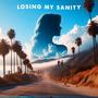 LOSING MY SANITY (feat. Alyssa Jane)