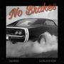 No Brakes (feat. Loblokk 4eM) [Explicit]