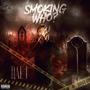 Smoking Who? (Remastered) [Explicit]