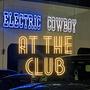 AT THE CLUB (ELECTRIC COWBOY) [Explicit]