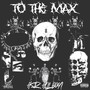 To The Max (Explicit)