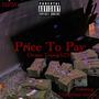 Price To Pay (feat. UnderGod Gwalla) [Explicit]