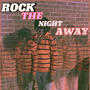 Rock The Night Away (Radio Edit) [Explicit]