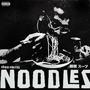 Noodles (Explicit)