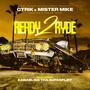 Ready 2 Ryde (feat. Ctrik, Kanabliss Tha Supaspliff) [Explicit]