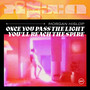 Once You Pass The Light You'll Reach The Spire