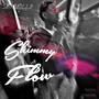Shimmy Flow (Explicit)