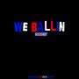 We Ballin' - Single (Explicit)