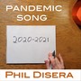 Pandemic Song (2020-2021)