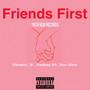 Friends First (Explicit)