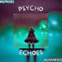 Psycho Echoes (Remixes)