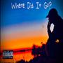 Where Did It Go? (Explicit)