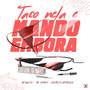 Taco Nela e Mando Embora (Explicit)