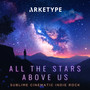 All The Stars Above Us
