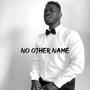 No other name