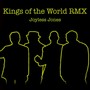 Kings of the World Rmx