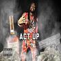 Act Up (Explicit)