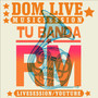 DOM LIVE: Tubanda rm (Live) [Explicit]