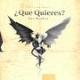 Que quieres? (feat. Steven rayo)