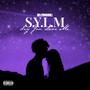 S.Y.L.M (Explicit)