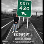 EXIT420, Pt. II (Explicit)