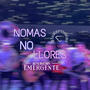 Nomas No Llores