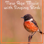 New Age Music with Singing Birds: Yoga Sun Salutation Position, Zen Natural Sounds, Mind Relaxation and Deep Massage