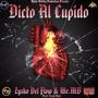 Dicto Al Cupido (feat. Mr.MD) [Explicit]