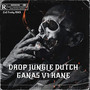 DROP JUNGLE DUTCH GANAS V1 KANE